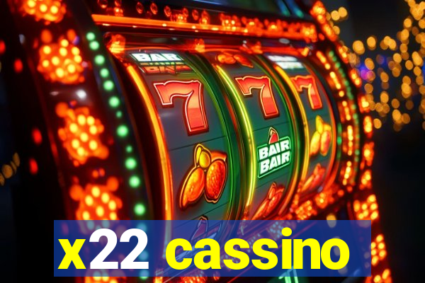 x22 cassino